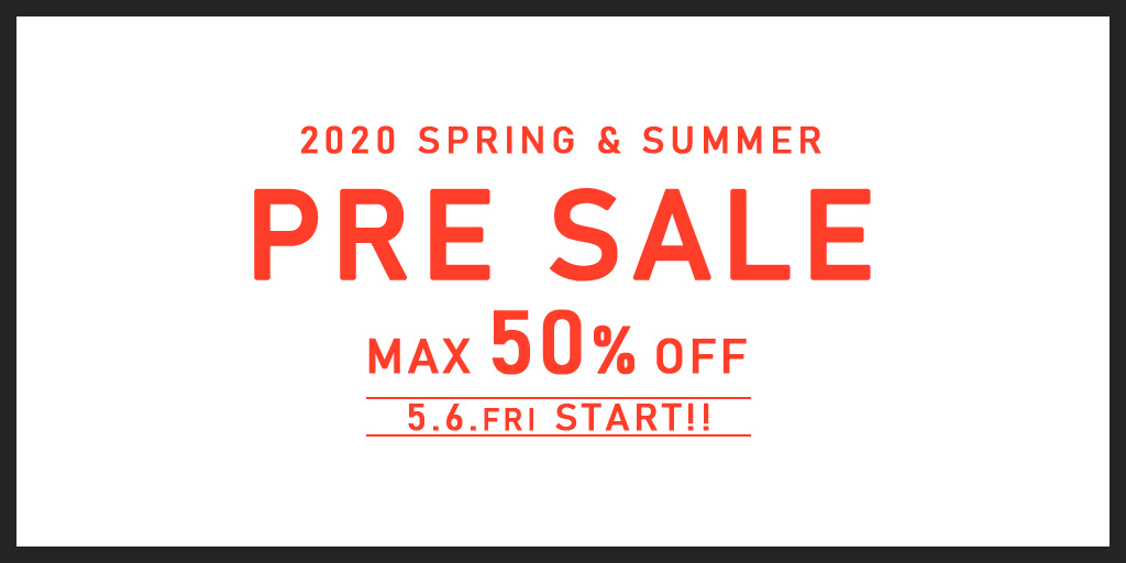 公式オンラインストア 2020 S/S SALE